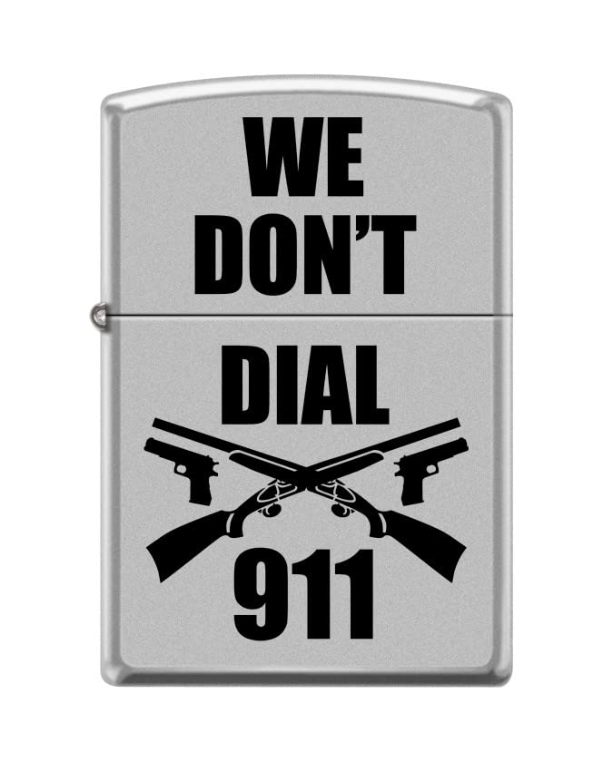 Zippo Lighter- Personalized Engrave We Don't Dial 911